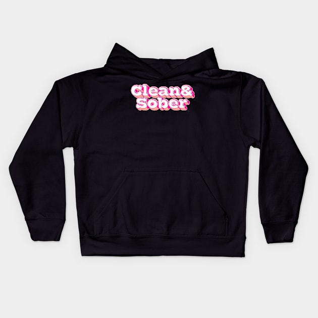 Clean & Sober Kids Hoodie by DankFutura